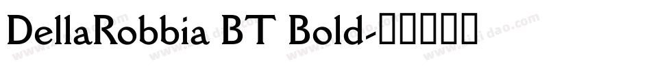 DellaRobbia BT Bold字体转换